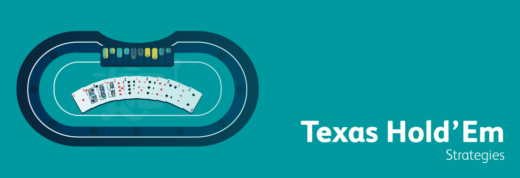 Poker Texas Hold’em tips and strategies